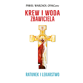 Krew i woda Zbawiciela. Ratunek i lekarstwo (audiobook MP3)