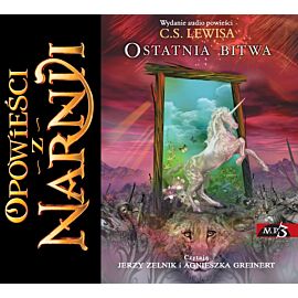Opowieści z Narnii. Ostatnia bitwa (audiobook MP3)