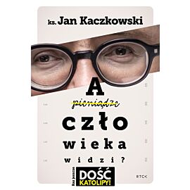 A człowieka widzi?