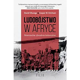 Ludobójstwo w Afryce. Niemieckie zbrodnie kolonialne.