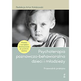 Psychoterapia poznawczo-behawioralna dzieci i młodzieży (e-book)