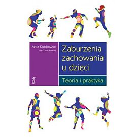 Zaburzenia zachowania u dzieci teoria i praktyka