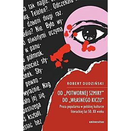 Od Potwornej szmiry do Wlasnego kiczu