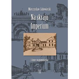 Na skraju imperium i inne wspomnienia wyd. 6