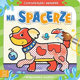 Czarodziejski pędzelek. Na spacerze. Malowanka wodna