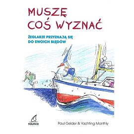 Muszę coś wyznać. Żeglarze przyznają się do swoich błędów