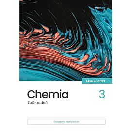 Chemia zbiór zadań matura 2022 tom 3