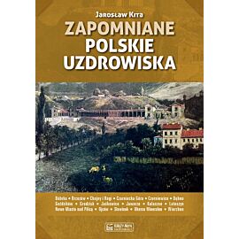 Zapomniane polskie uzdrowiska