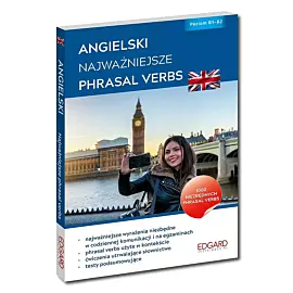 Angielski Najważniejsze Phrasal Verbs (Wydanie 2)