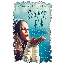 Szalony rok. Opowieść wigilijna