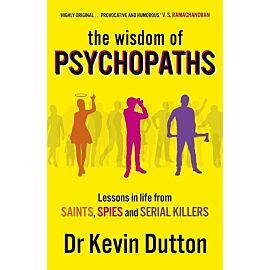 The Wisdom of Psychopaths