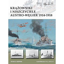 Krążowniki i niszczyciele Austro-Węgier 1914-1918