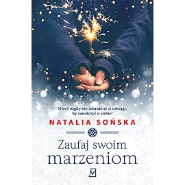 Zaufaj swoim marzeniom