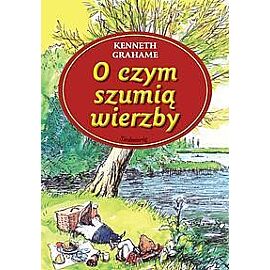 O czym szumią wierzby