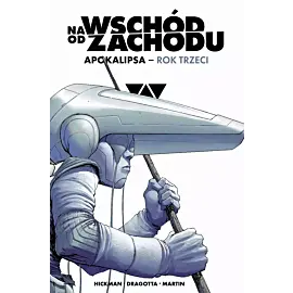 Na wschód od zachodu: Apokalipsa - 03 - Rok trzeci
