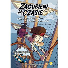 Zagubieni w czasie 4 Przygody Balbuenów na galeonie piratów