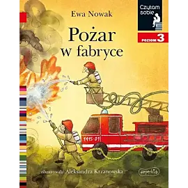 Pożar w fabryce. Czytam sobie. Poziom 3