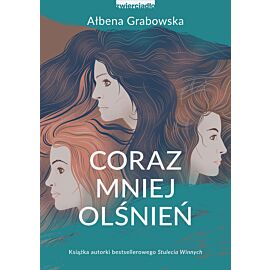 Coraz mniej olśnień