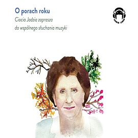 Cd mp3 o porach roku. Ciocia jadzia zaprasza do wspólnego słuchania muzyki