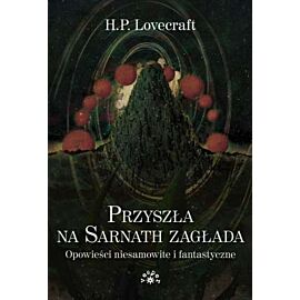 Przyszła na sarnath zagłada opowieści niesamowite i fantastyczne