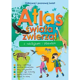 Atlas zwierząt świata z naklejkami i plakatem