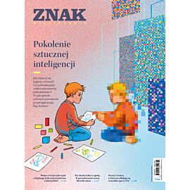 Miesięcznik ZNAK 826 (03/2024) - Pokolenie sztucznej inteligencji