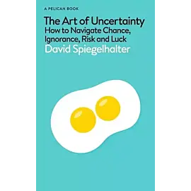 The Art of Uncertainty