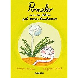 Pomelo ma się dobrze pod swoim dmuchawcem