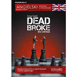 Angielski kryminał z ćwiczeniami. Dead Broke / Bez grosza