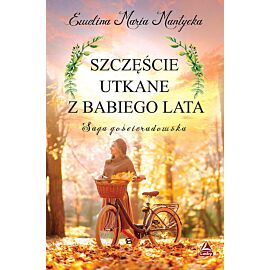Szczęście utkane z babiego lata