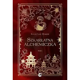 Szkarłatna alchemiczka. Tom 1