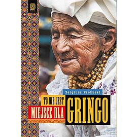 To nie jest miejsce dla gringo