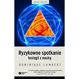 Ryzykowne spotkanie teologii z nauką (e-book)