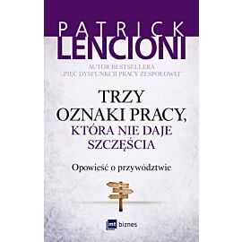 Trzy oznaki pracy, która nie daje szczęścia