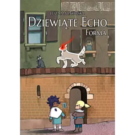 Dziewiąte Echo: Forma