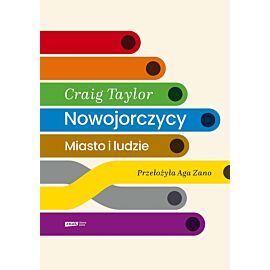 Nowojorczycy. Miasto i ludzie