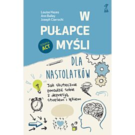 W pułapce myśli - dla nastolatków