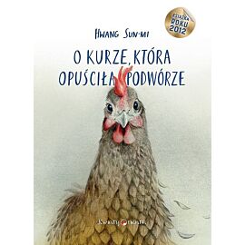 O kurze, która opuściła podwórze