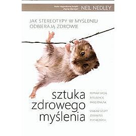 Sztuka zdrowego myślenia
