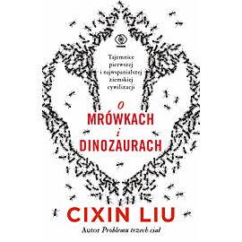 O mrówkach i dinozaurach
