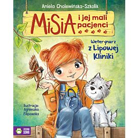 Misia i jej mali pacjenci. Weterynarz z Lipowej Kliniki