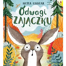 Odwagi, zajączku