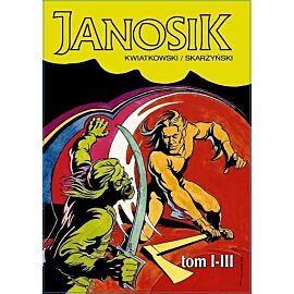 Janosik: Wydanie zbiorcze (I-III). Część 1