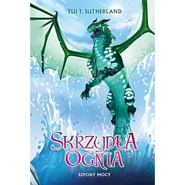 Szpony mocy. Saga Skrzydła ognia. Księga 9