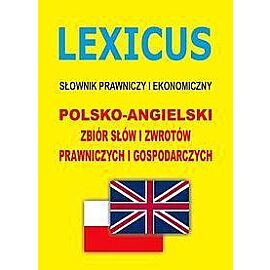 LEXICUS Słownik prawniczy i ekonomiczny polsko-angielski