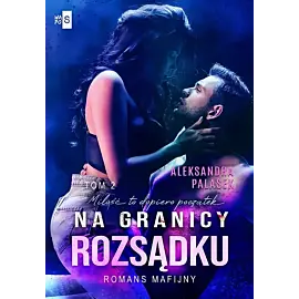 Na granicy rozsądku. Tom 2