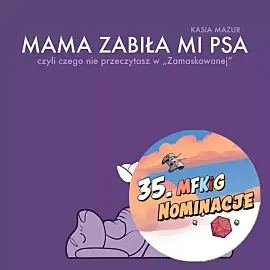 Mama zabiła mi psa (wyd. II)
