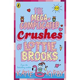 The Mega-Complicated Crushes of Lottie Brooks