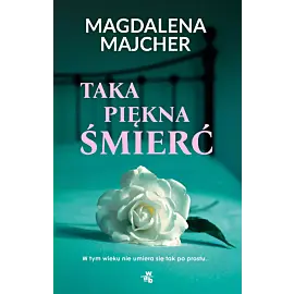 Taka piękna śmierć