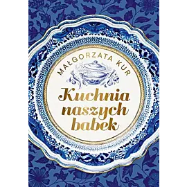 Kuchnia naszych babek